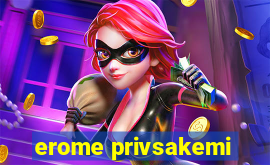 erome privsakemi